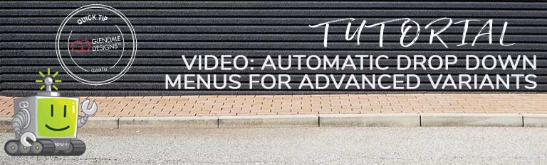 Auto Drop Down Menus for Advanced Variants