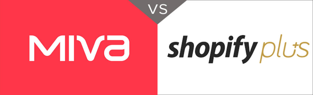 Miva vs Shopify Plus An In-Depth Shopping Cart Comparison