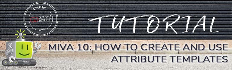 Miva 10 Attribute Templates