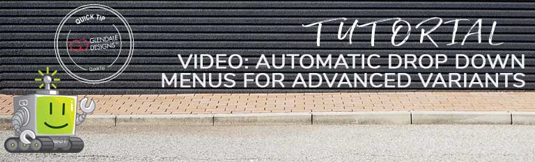 Auto Drop Down Menus for Advanced Variants
